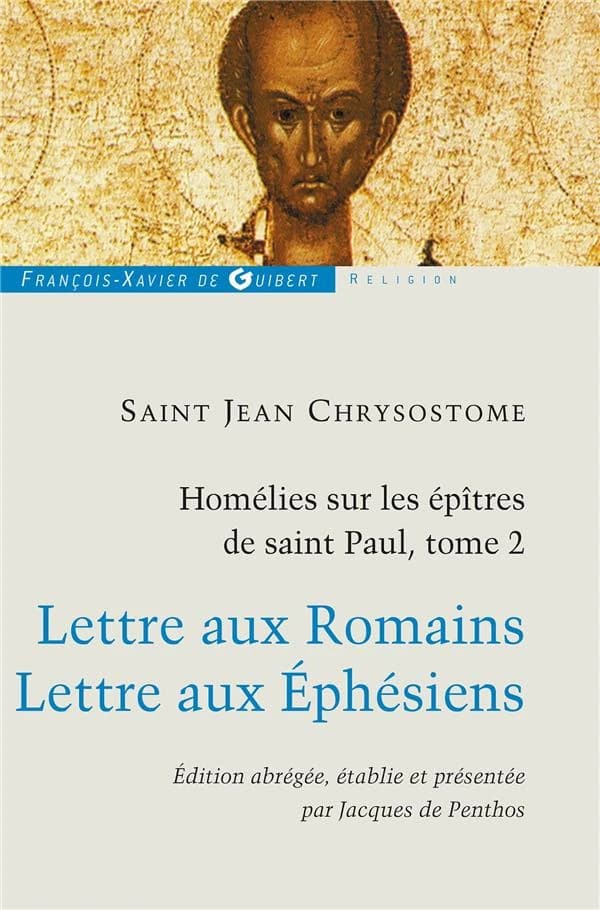 Lettre aux Romains ; Lettre aux Éphésiens