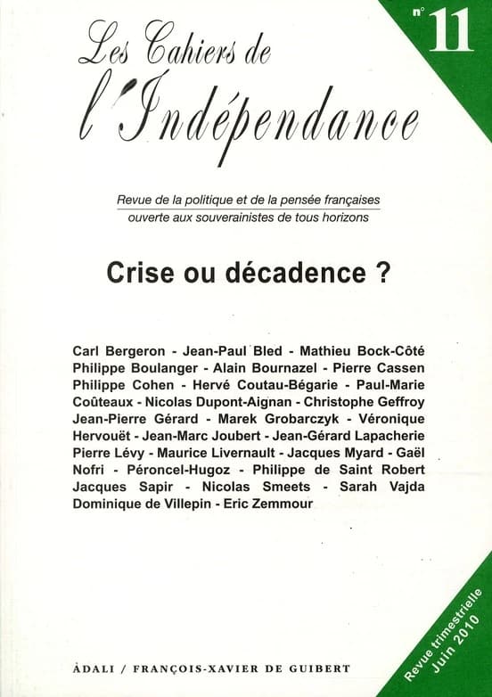 Les cahiers de l'indépendance Tome 11 ; crise ou décadence ?