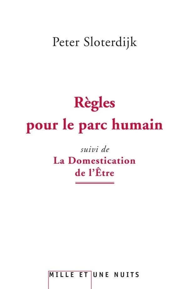 Règles pour le parc humain ; suivi de La domestication de l'être