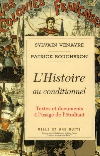 L'histoire au conditionnel : textes et documents à l'usage de l'étudiant