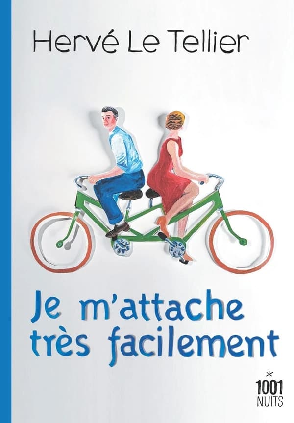 Je m'attache très facilement : roman