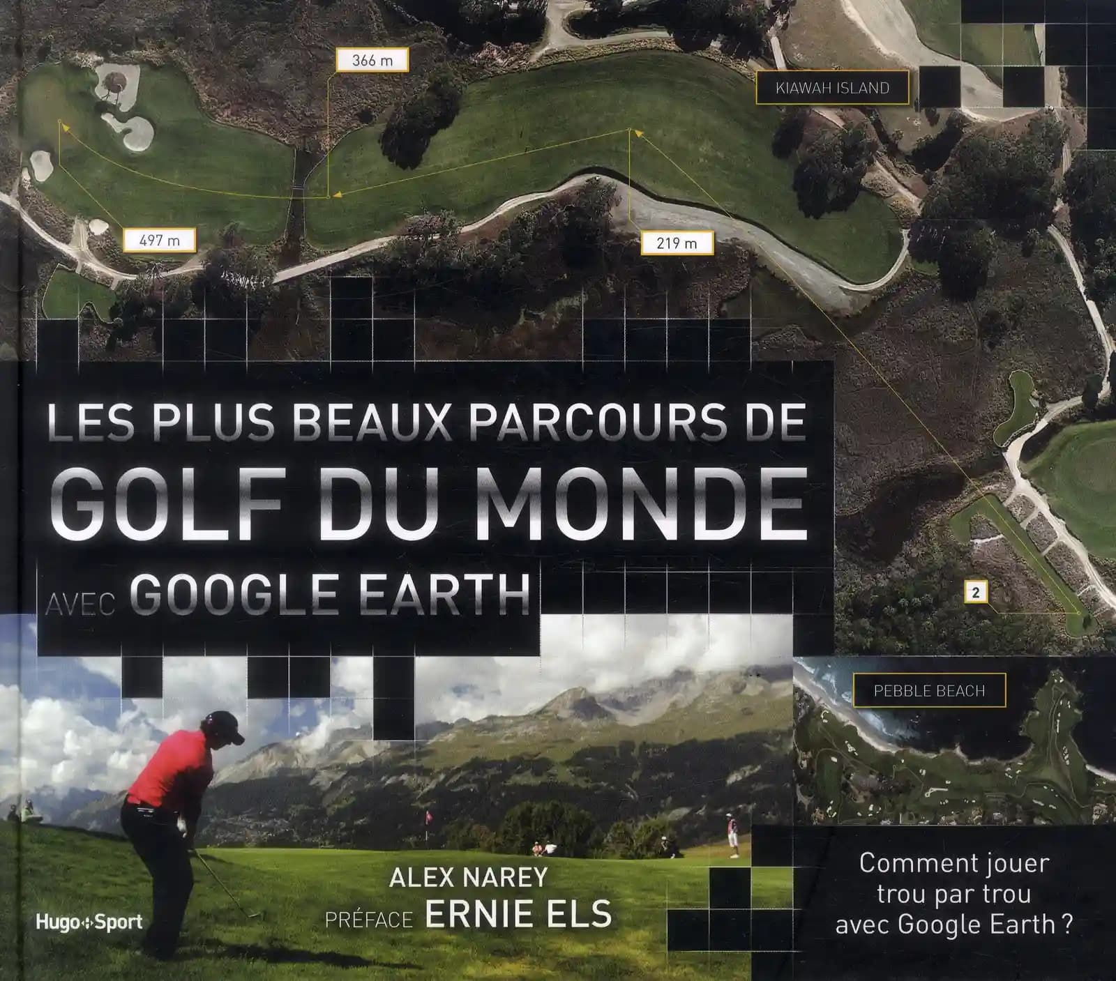 Les plus beaux parcours de golf du monde : avec Google earth