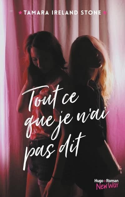 Tout ce que je n'ai pas dit : roman