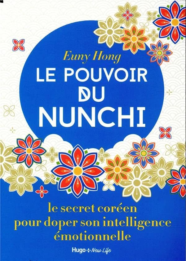 Le pouvoir du nunchi : le secret coréen pour doper son intelligence émotionnelle