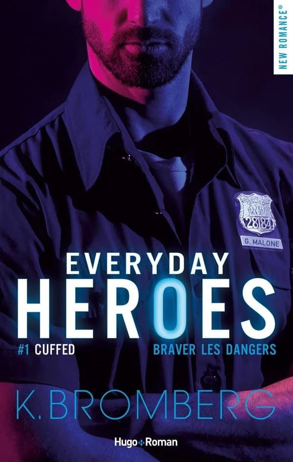 Cuffed : braver les dangers : roman