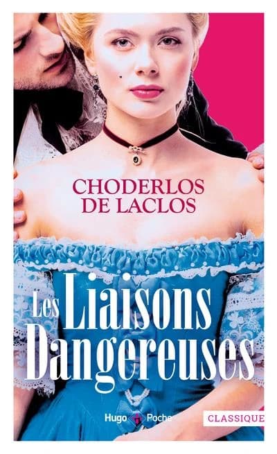 Les liaisons dangereuses : ou lettres recueillies dans une société, et publiées pour l'instruction de quelques autres...