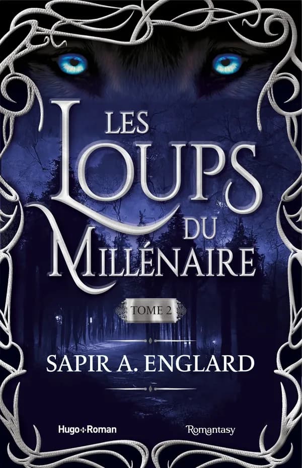 Les loups du millénaire. Tome 2