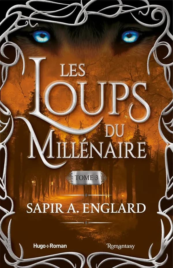 Les Loups du millénaire. tome 3