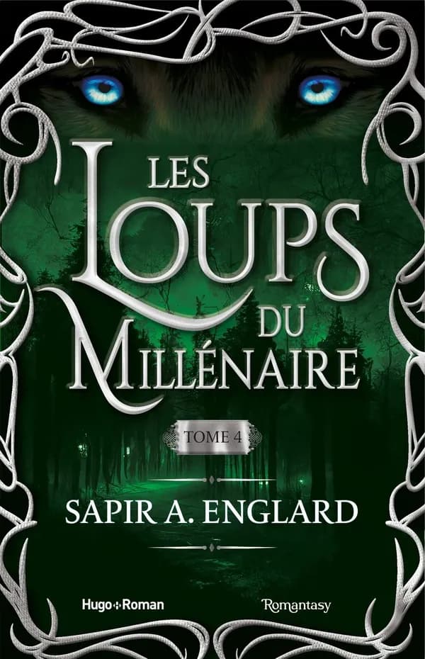 Les loups du millénaire. Tome 4