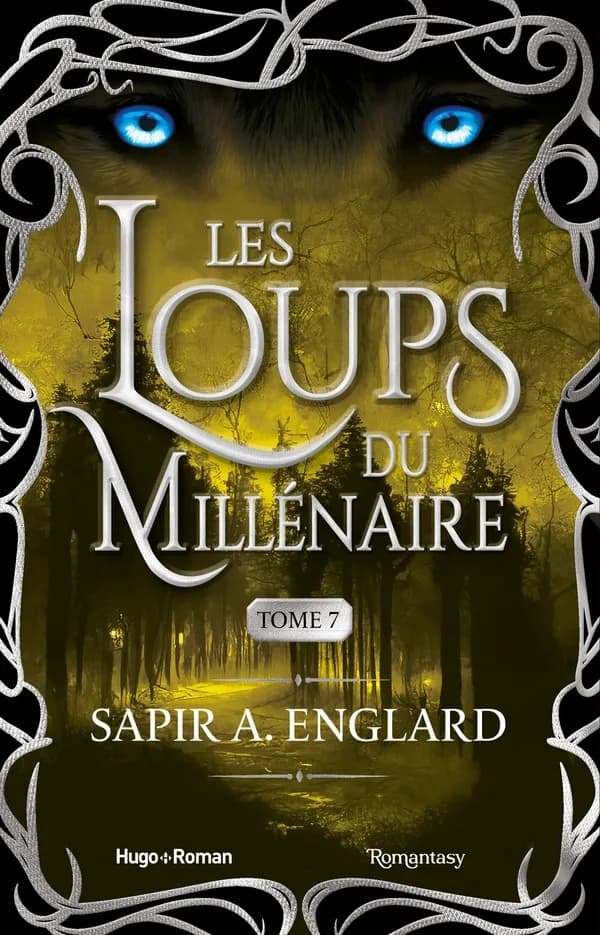 Les Loups du millénaire. tome 7
