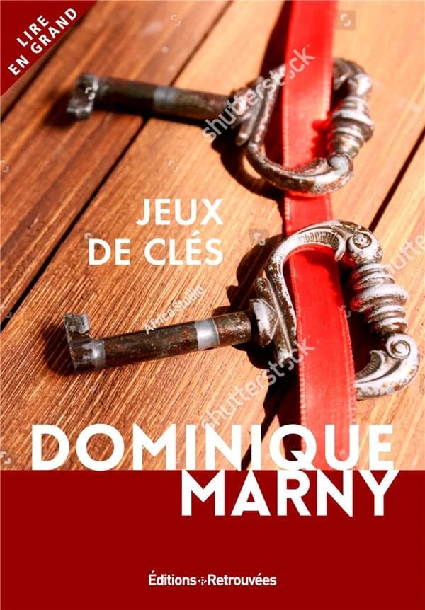 Jeux de clés ([Éd. en gros caractères]) Dominique Marny