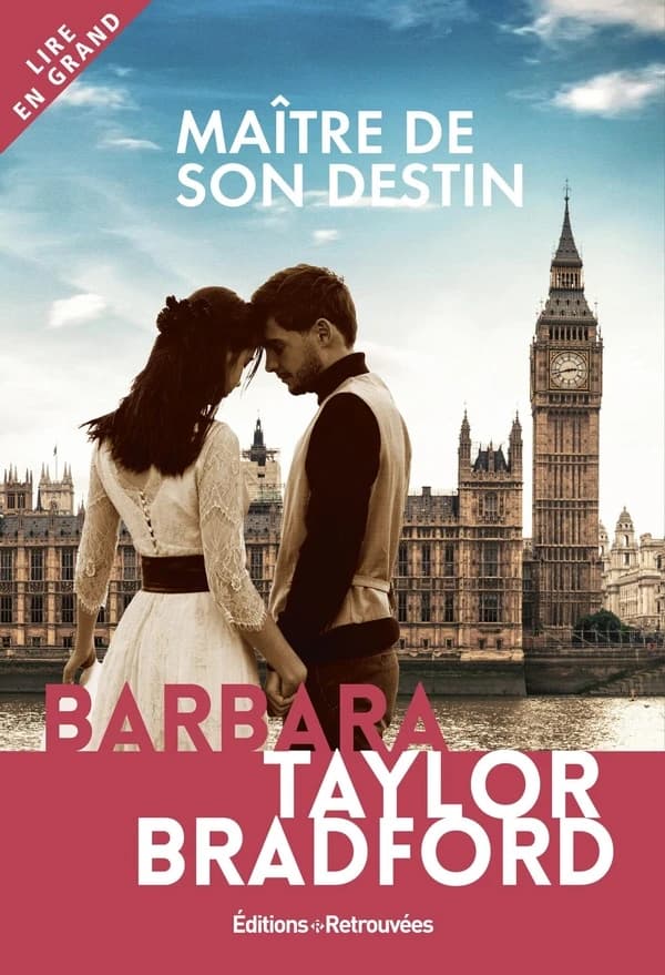Maître de son destin ([Éd. en gros caractères]) Barbara Taylor Bradford