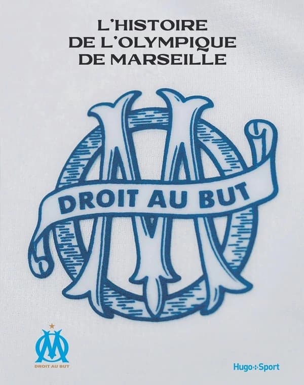 L'histoire de l'Olympique de Marseille : droit au but ([Nouvelle éd.]) [textes de Jérôme Andréacchio, Emmanuel Jean, Frédéric Rostain] ; [ouvrage dirigé par Alexandre Sicault]