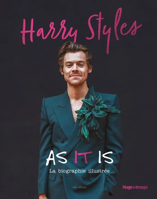 Harry Styles : as it is : la biographie illustrée...