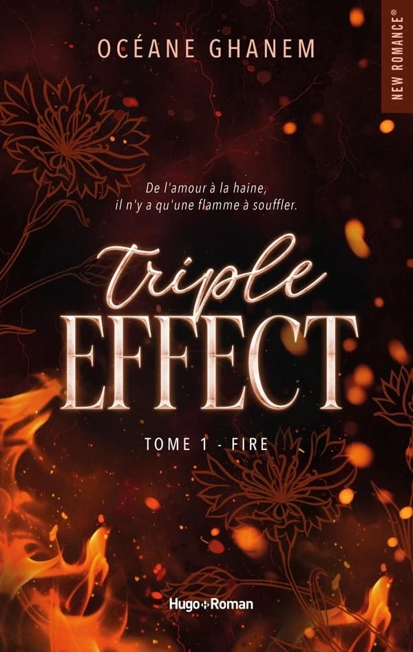 Triple Effect : Fire. tome I