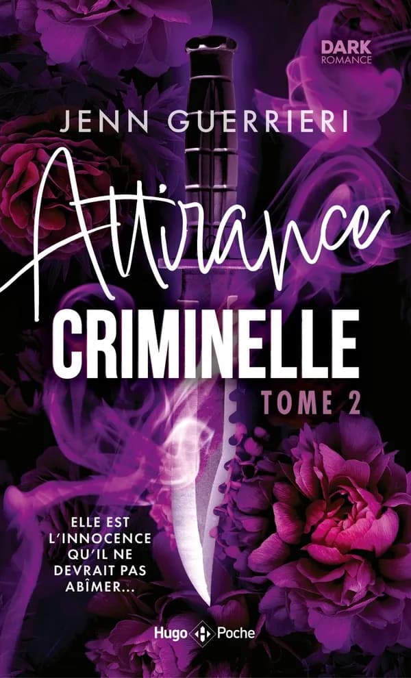 Attirance criminelle. Tome 2