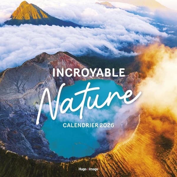 Calendrier mural : Incroyable nature (édition 2026)