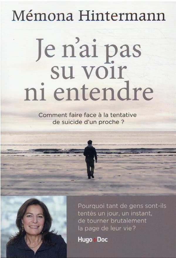 Je n'ai pas su voir ni entendre : comment faire face à la tentative de suicide d'un proche ?