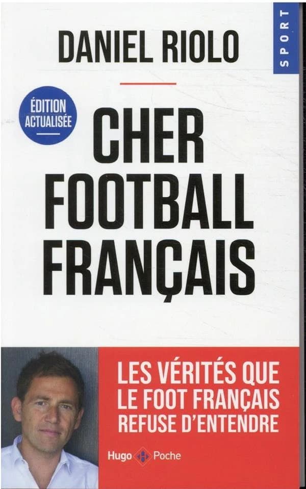 Cher football français (Éd. actualisée) Daniel Riolo