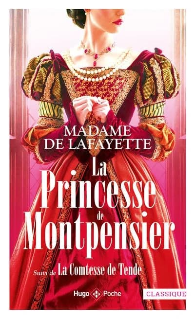 La princesse de Montpensier ; suivi de La comtesse de Tende