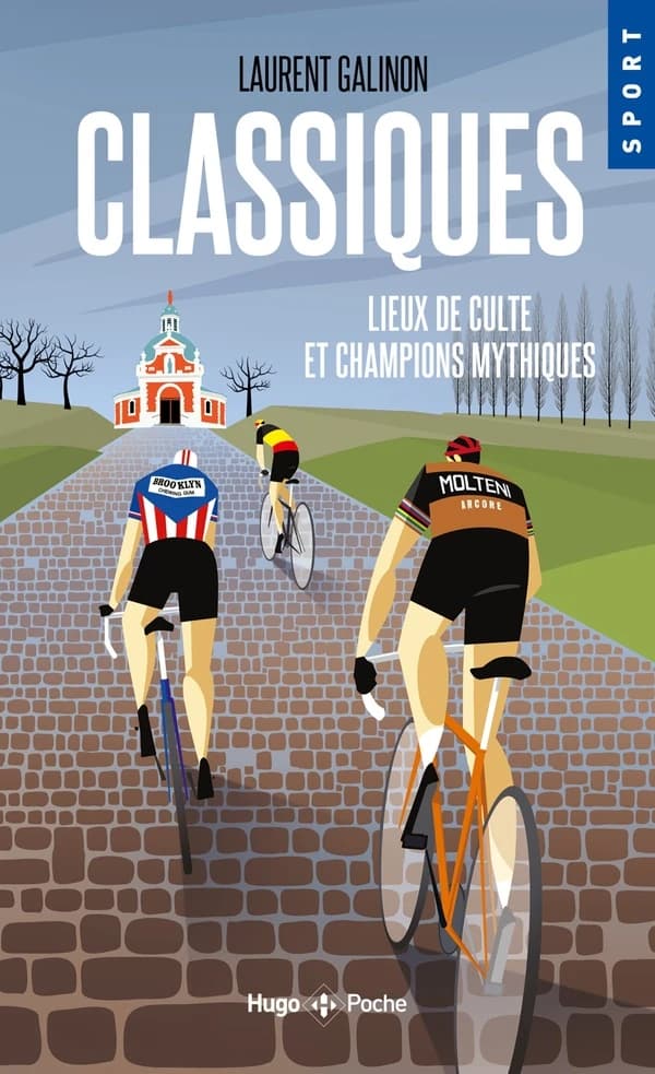 Classiques : lieux de cultes et champions mythiques