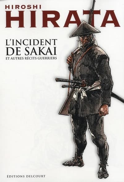 L'incident de Sakai : et autres récits guerriers