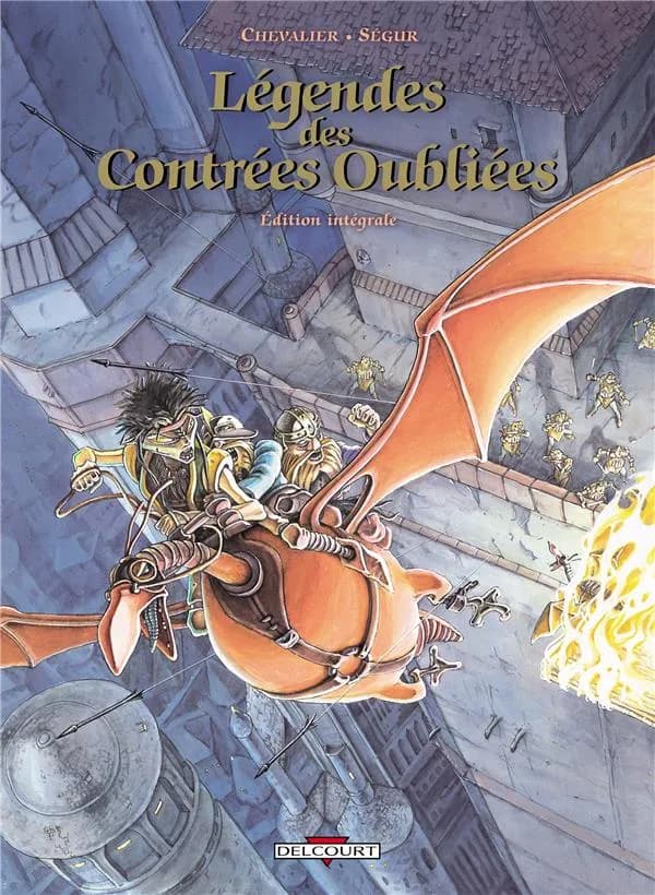 Légendes des contrées oubliées (Éd. intégrale) scénario, Bruno Chevalier ; dessin, Thierry Ségur