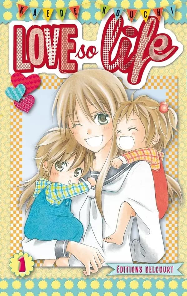 Love so life. Tome 1