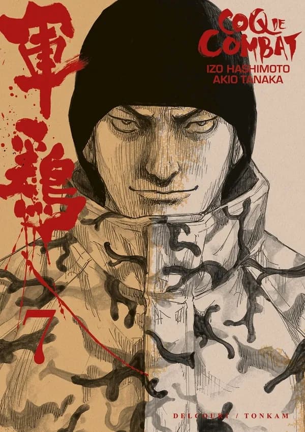 Coq de combat. 7 (Nouvelle édition) Izo Hashimoto ; illustrations Akio Tanaka ; traduit du japonais par Elodie Lepelletier
