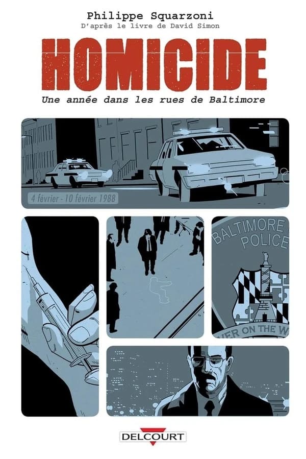 Homicide : une année dans les rues de Baltimore. Tome 2, 4 février-10 février 1988