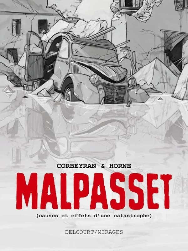 Malpasset : causes et effets d'une catastrophe