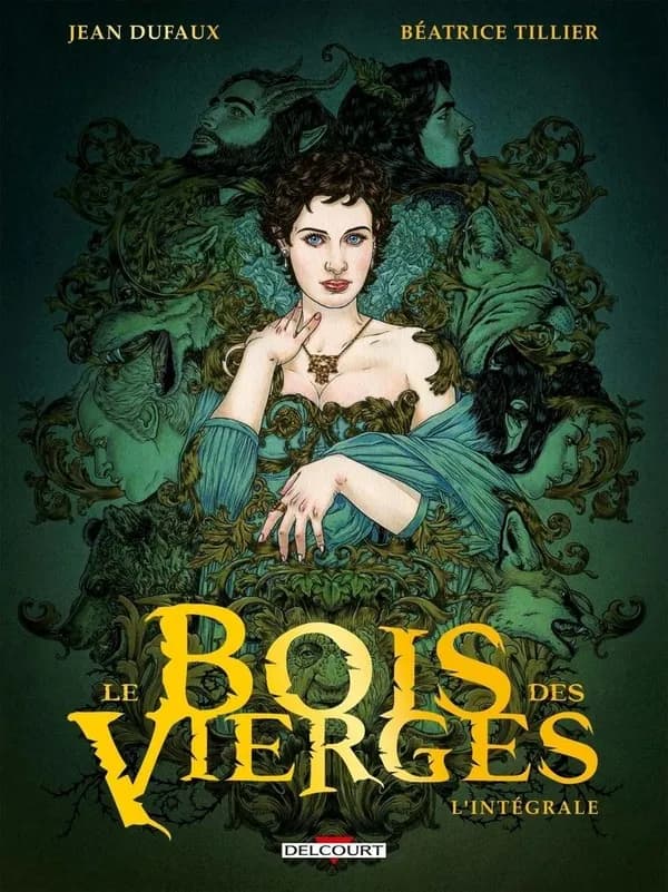 Le bois des vierges : l'intégrale