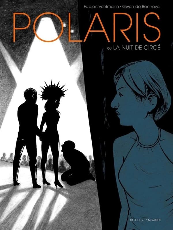 Polaris : ou la nuit de Circé