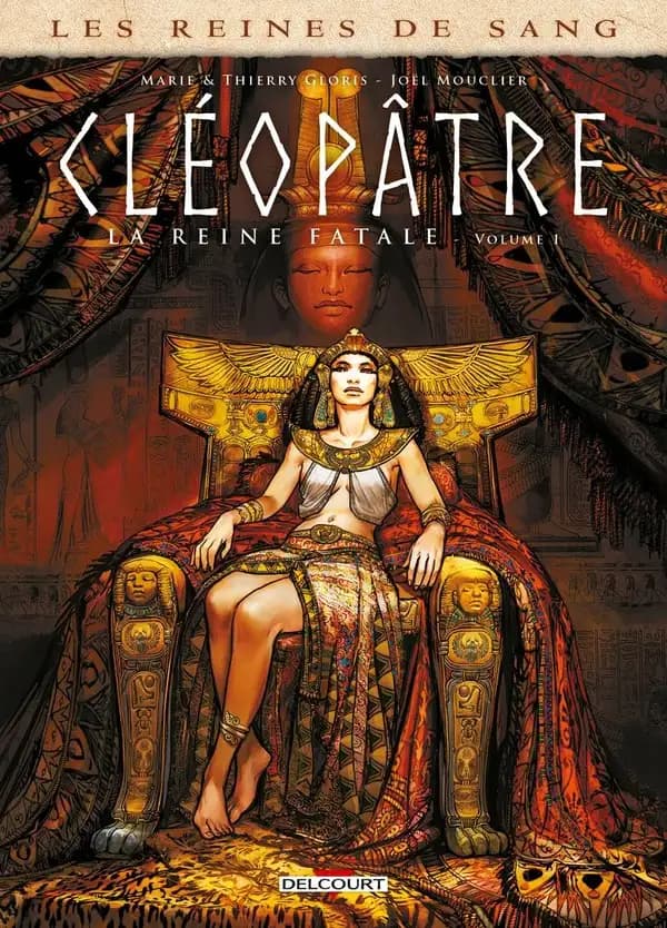 Cléopâtre, la reine fatale Volume 1