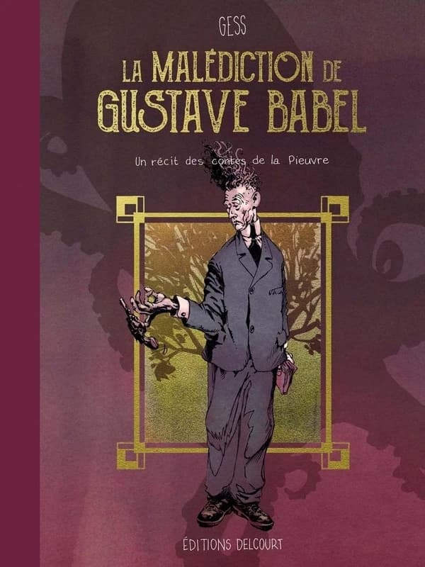La Malédiction de Gustave Babel (les Contes de la Pieuvre, #1)