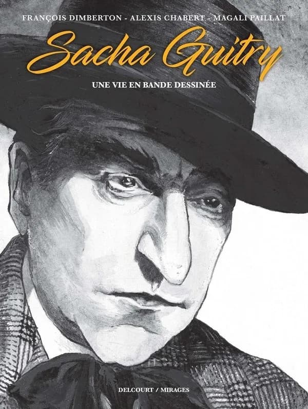 Sacha Guitry : une vie en bande dessinée