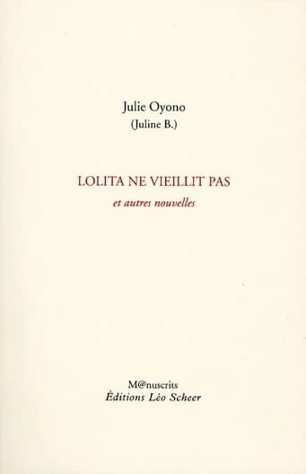 Lolita ne vieillit pas : et autres nouvelles