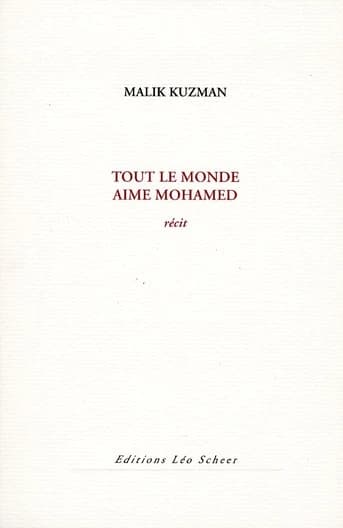 Tout le monde aime Mohamed : récit