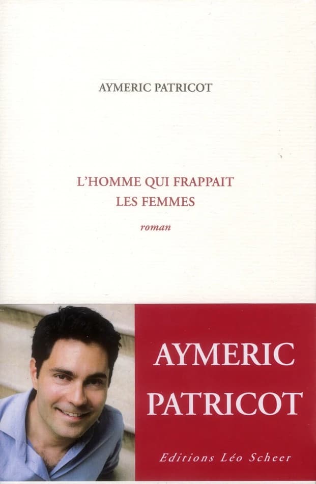 L'homme qui frappait les femmes ; suivi de L'insoutenable : roman