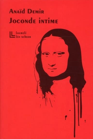 Joconde intime : vingt et un jours dans la vie de Monna Lisa : roman