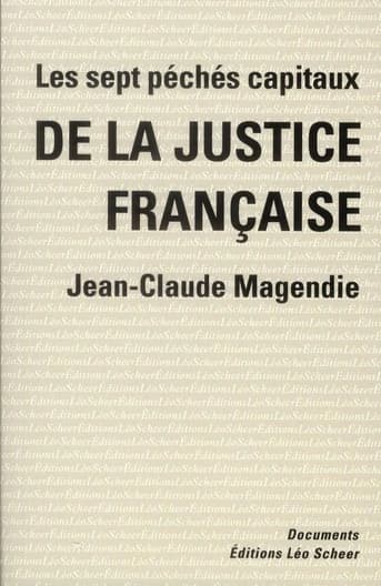 Les sept péchés capitaux de la justice française