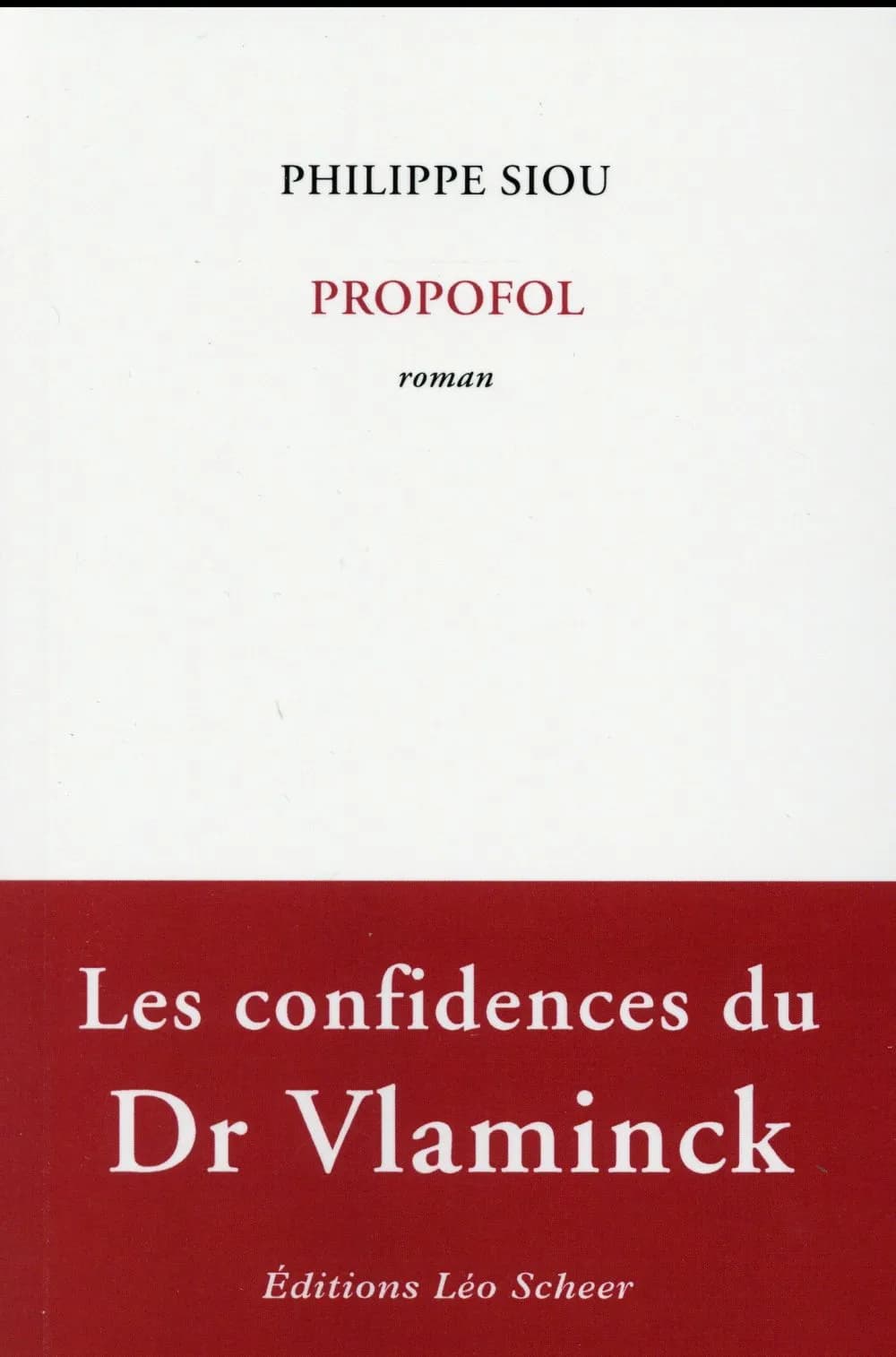 Propofol : roman