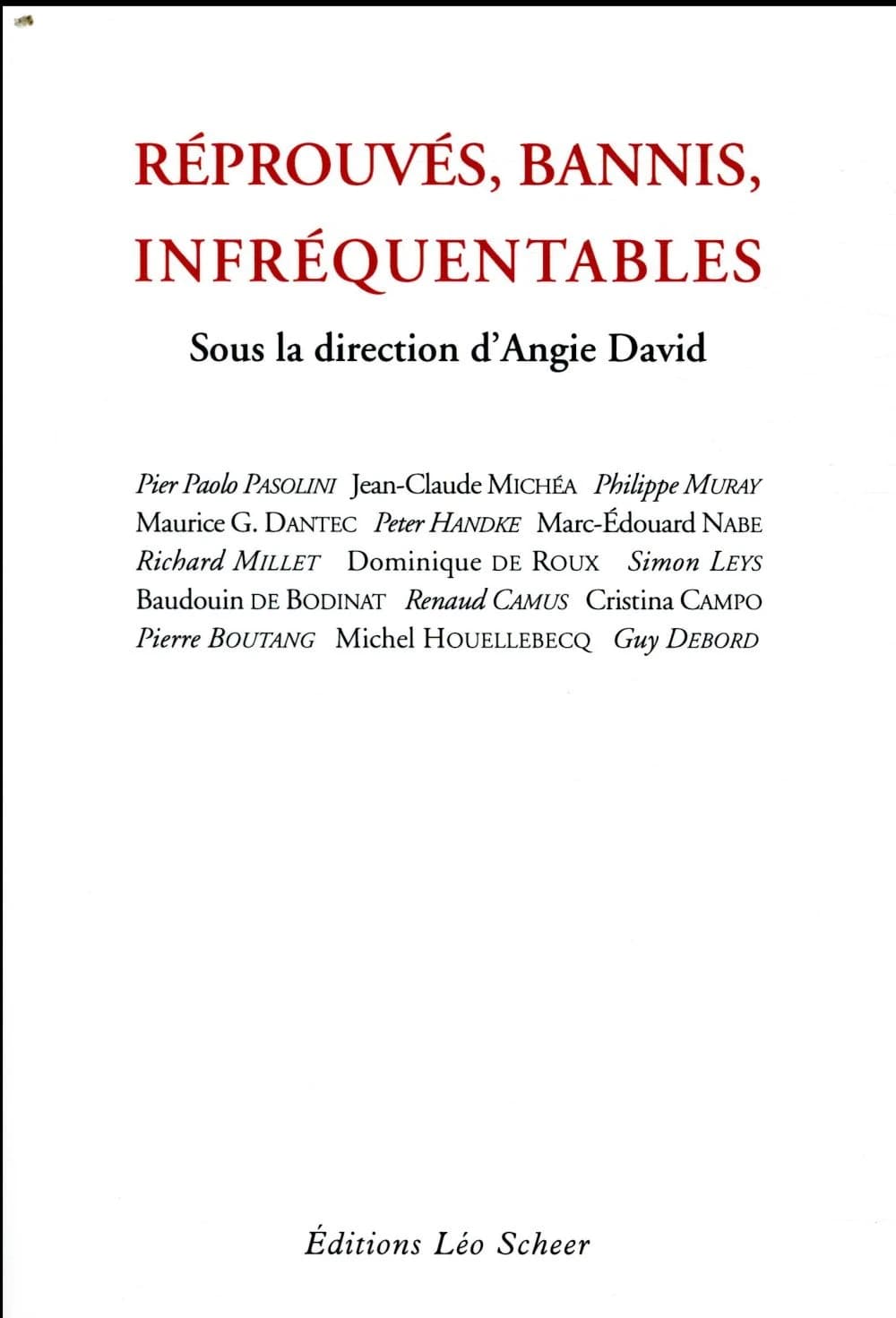 Réprouvés, bannis, infréquentables