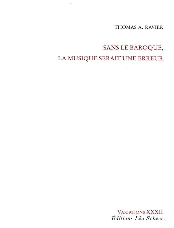 Sans le baroque, la musique serait une erreur