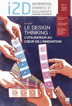 Revue i2D,vol 54,  t.1 mars 2017 ; design thinking : l'utilisateur au cour de l'innovation
