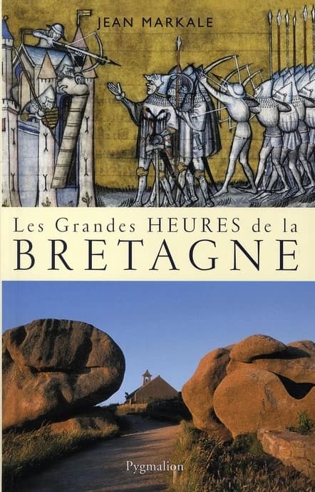 Les grandes heures de la Bretagne