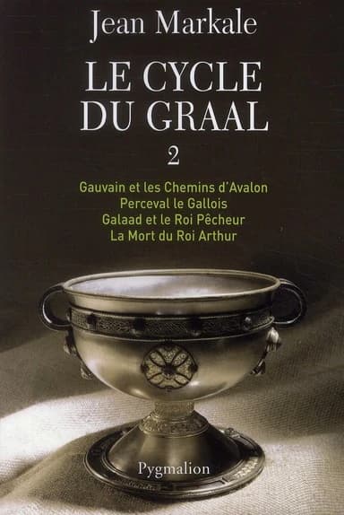 Le cycle du Graal. 2