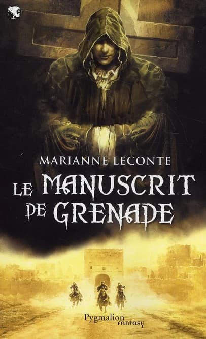 Le manuscrit de Grenade : roman