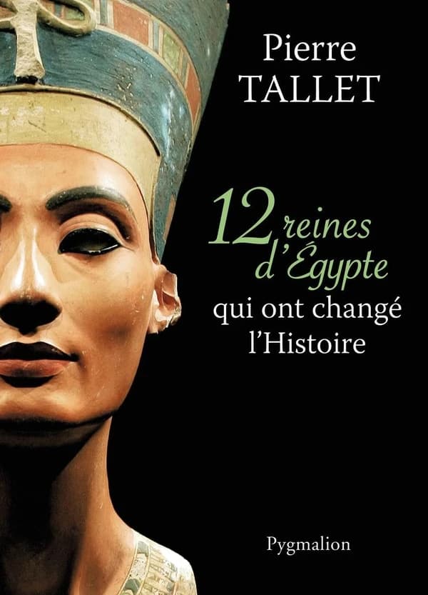 12 reines d'Égypte qui ont changé l'histoire