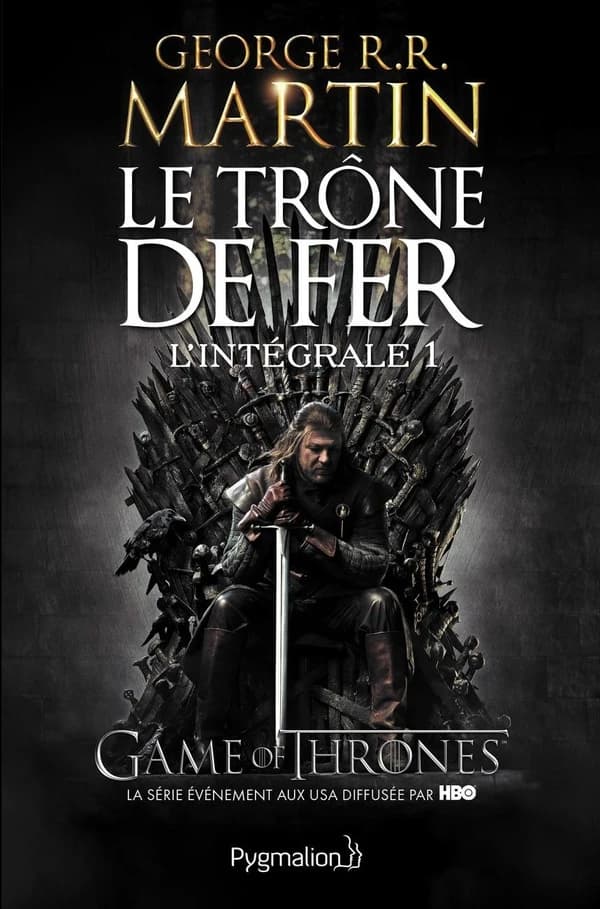 Le trône de fer : roman : l'intégrale. 1
